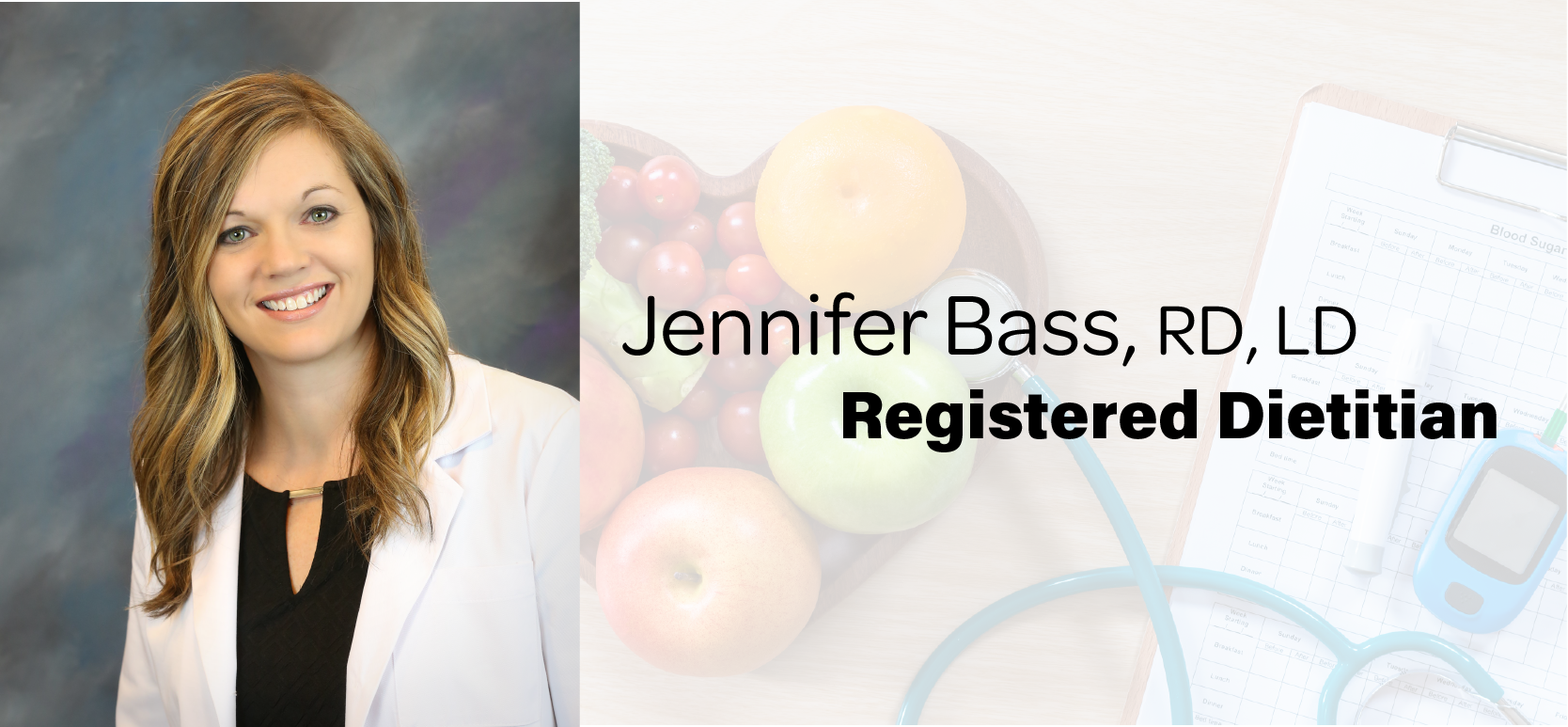 Registered Dietitian - Jennifer Bass, RD, LD